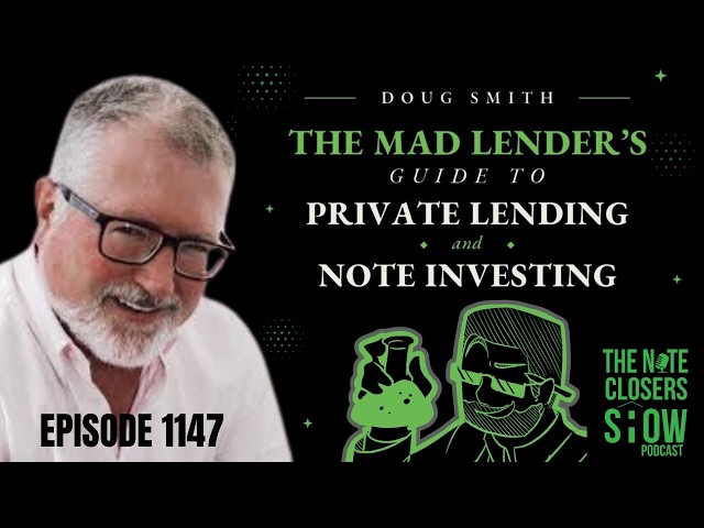 30 Years Of Lessons Learned in Private Lending with Doug Smith