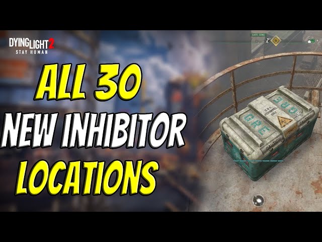 All 30 New Inhibitor Locations For NG+ In Dying Light 2