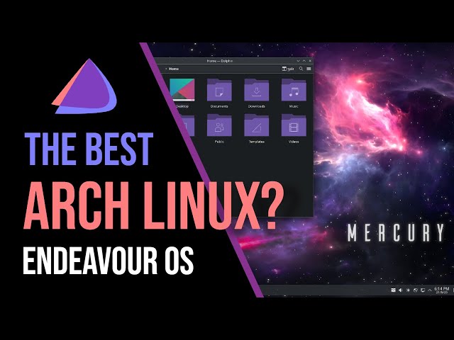 Best Arch Linux? Endeavour OS Mercury Neo Review