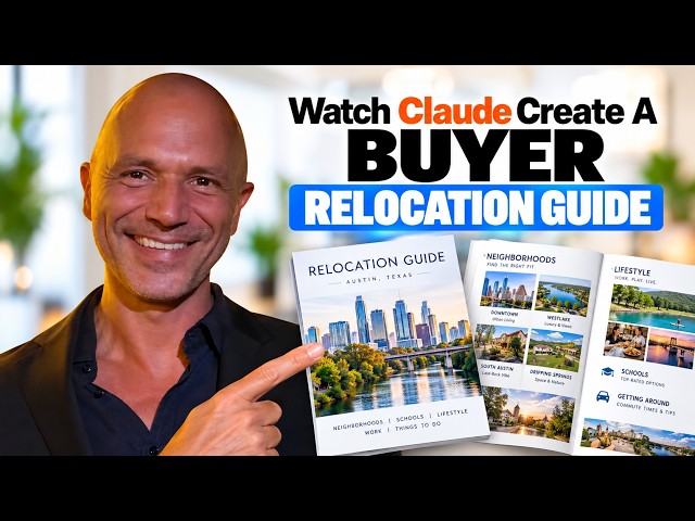 Watch Claude Create A Buyer Relocation Guide