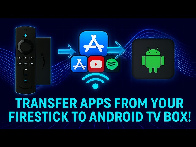 🛜 Transfer Apps From Your Old Firestick to Android TV Wirelessly