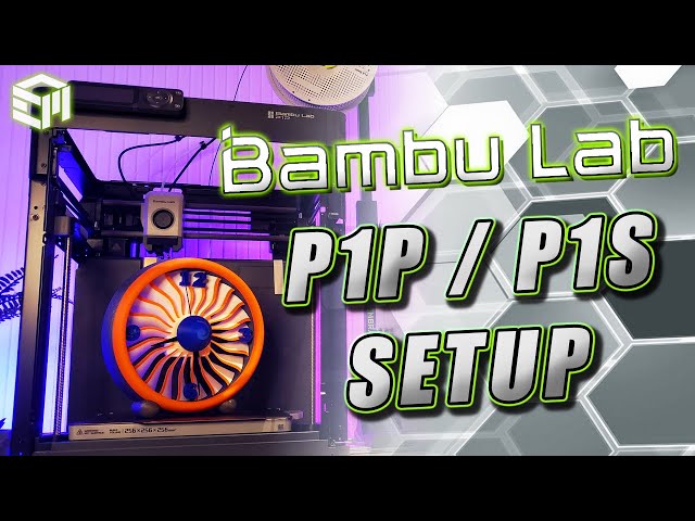 Bambu Lab P1P / P1S Quick Setup Guide, Upgrades and More!