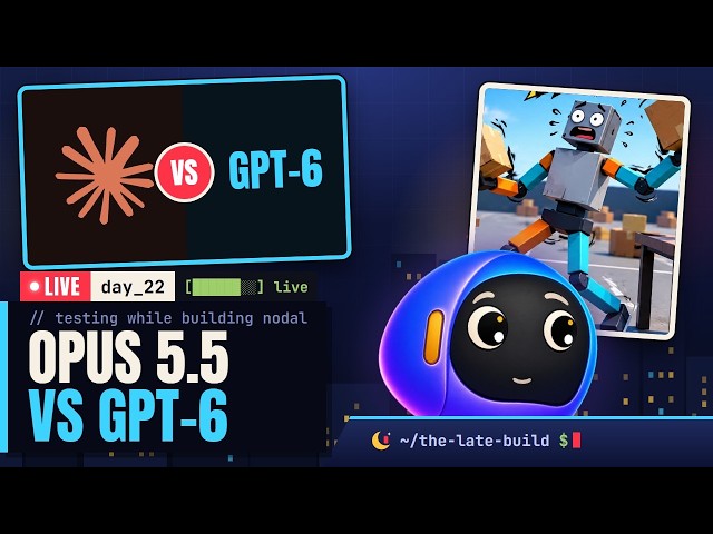 Opus 5.5 vs GPT-6 While Building My App Nodal — Day 22