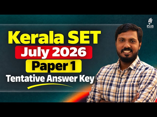 Kerala SET July 2026 - Paper 1 Tentative Answer KEY