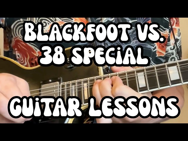 BLACKFOOT vs. 38 SPECIAL Guitar Lessons HIGHWAY SONG, HOLD ON LOOSELY, TRAIN, ROCKIN' INTO THE NIGHT