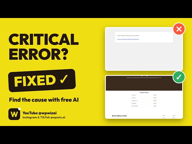 Fix "There Has Been a Critical Error" in WordPress (AI Finds the Cause)