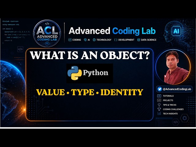 What is an Object in Python? | Value, Type & Identity Explained @AdvancedCodingLab