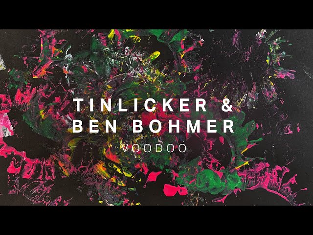 Tinlicker & Ben Böhmer - Voodoo