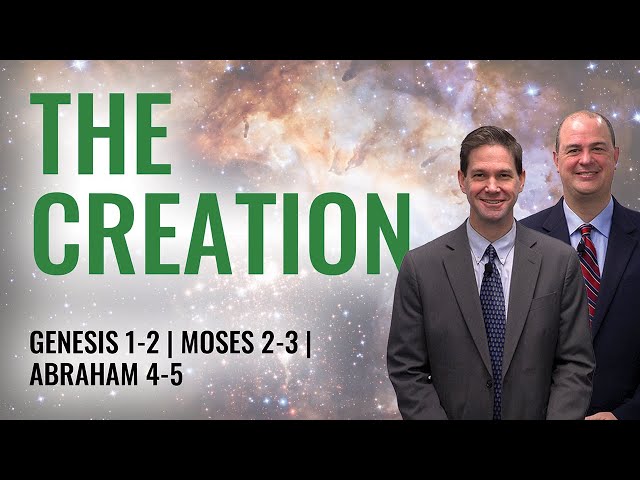 Genesis 1–2; Moses 2–3; Abraham 4–5 | Taylor and Tyler | Come Follow Me Insights