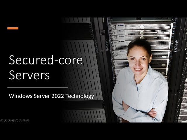 Bulletproofing IT: Secured-core Technology in Windows 11 and Server 2022.