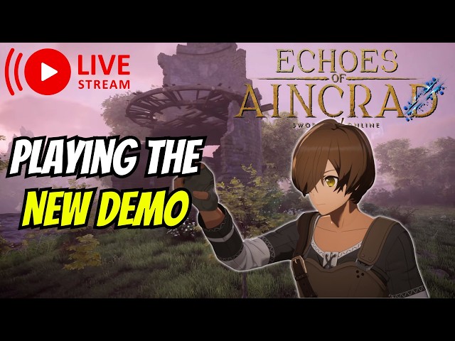 Playing The New Echoes Of Aincrad Demo Live!
