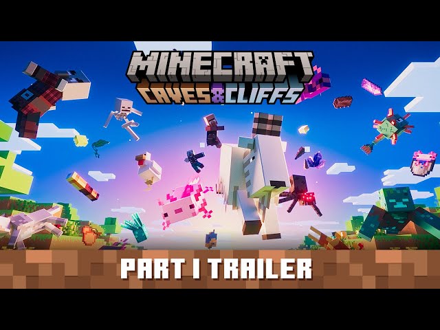 Caves & Cliffs Update: Part I – Official Trailer