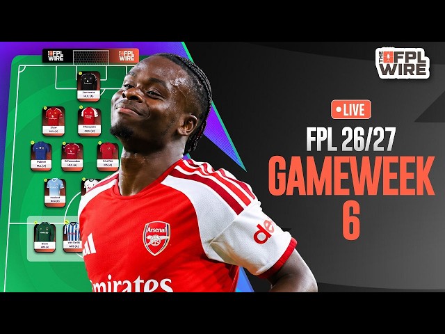 We are BACK! - Gameweek 6 Pod | The FPL Wire | Fantasy Premier League Tips 2026/27