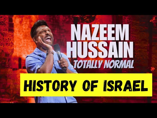 History of Israel - Nazeem Hussain (Totally Normal - 2025)