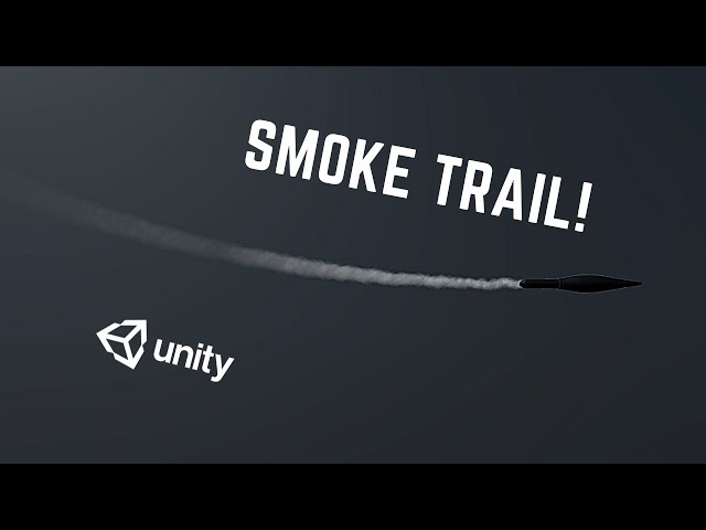 How to Make a Smoke Trail Effect in Unity