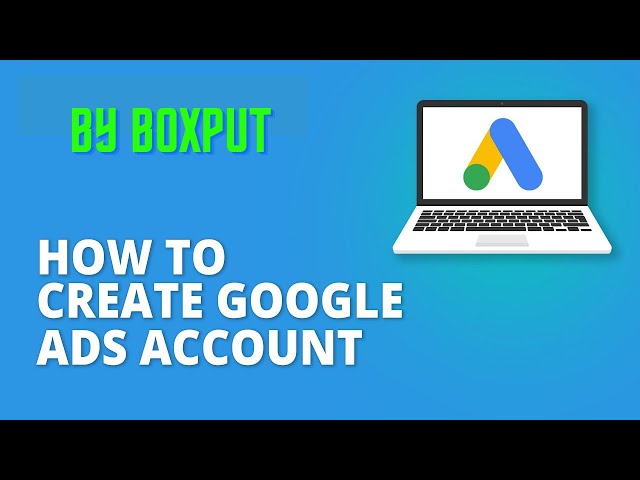 Google ads - how to create google ads manager account in hindi - Boxput