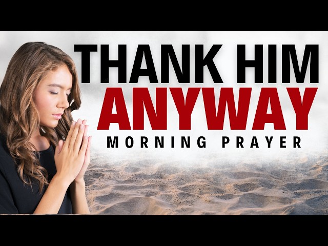 When a Closed Door Was Mercy: Morning Prayer of Gratitude
