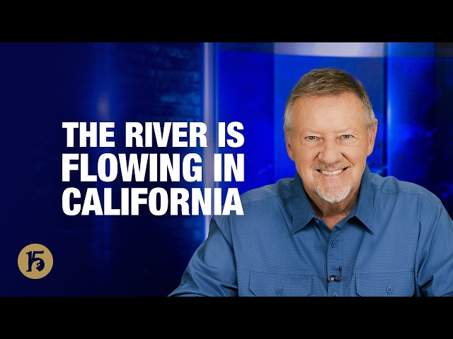 The River Is Flowing in California | Give Him 15: Daily Prayer with Dutch | September 30, 2026