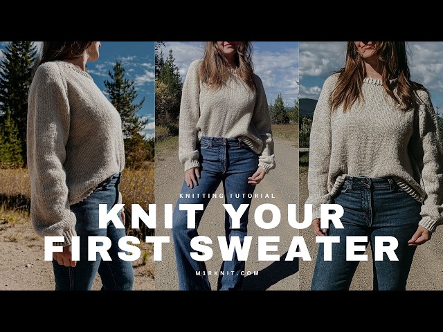 How to Knit Your First Sweater | Easy Top-Down Raglan Tutorial