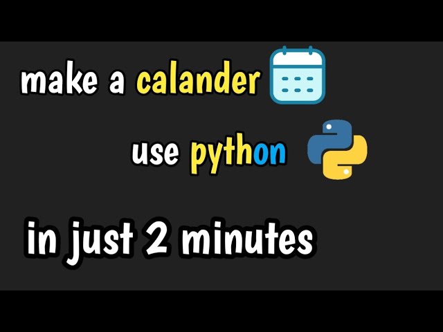 Build a Calendar in Python in 2 Minutes 🗓️🔥