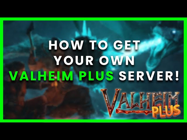 How to setup a VALHEIM PLUS Server! | ZAP-HOSTING.COM