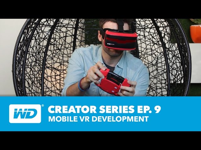Creator Series: Mobile VR Development - Ep. 9