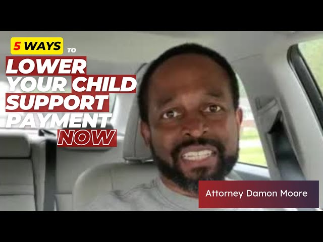 Five Ways to Lower Your Child Support Payment