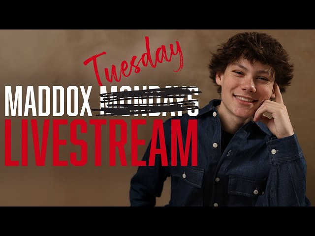 Maddox Mondays Livestream | Maddox Batson