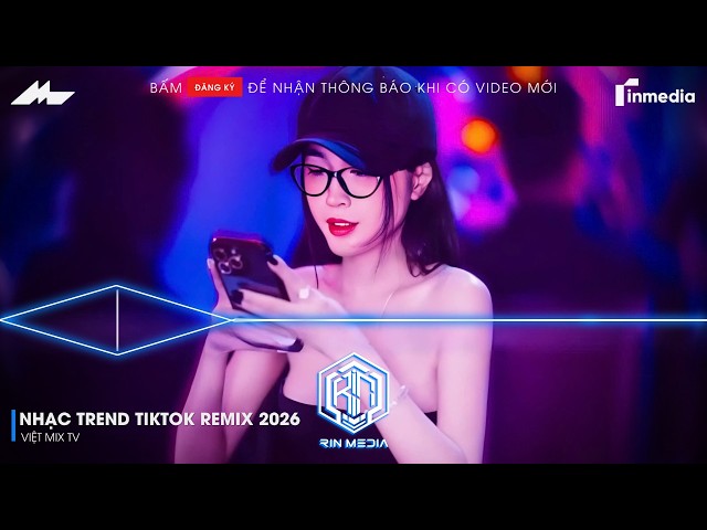 NHẠC TREND TIKTOK REMIX 2026 | NONSTOP 2026 VIỆT MIX BASS CỰC MẠNH | NHẠC TRẺ REMIX HAY NHẤT 2026