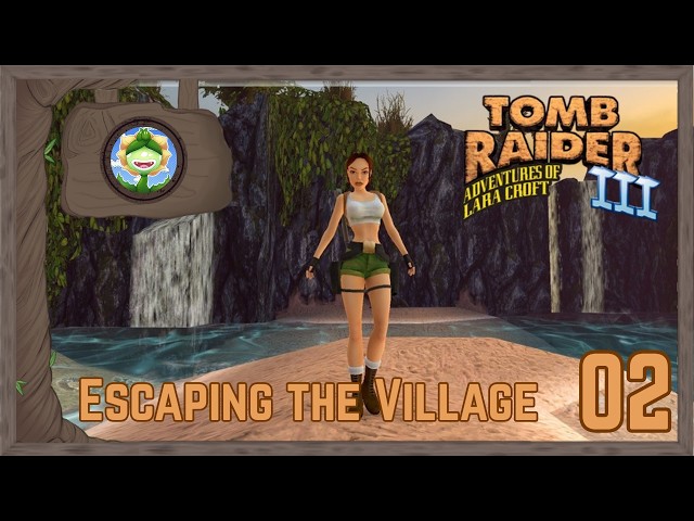 Tomb Raider 3 [E02]: A Simple Seaside Escape