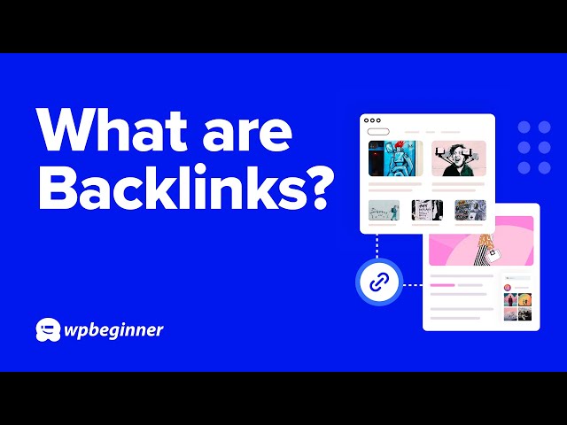 What are Backlinks and How Do They Work?