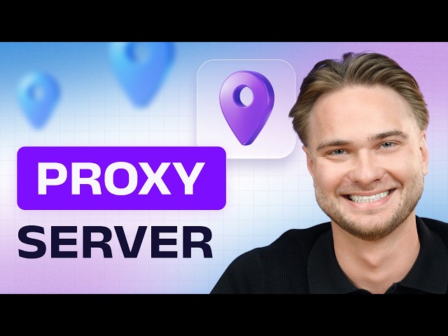 What Is a Proxy Server? How It Works & Why You Need One