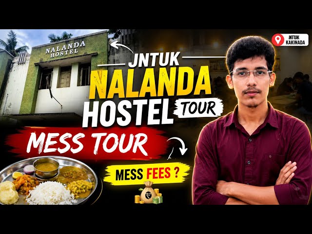 JNTUK Nalanda Hostel Tour 2026 🔥 | Rooms, Mess Tour & Mess Fees Explained