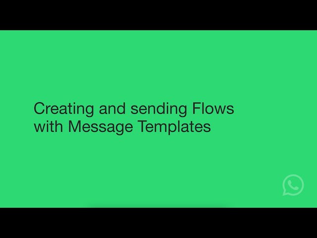 Creating and Sending WhatsApp Flows with Message Templates