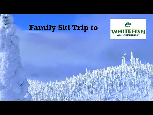 We Skied Whitefish Resort