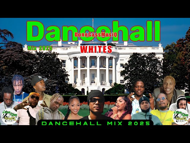Latest Dancehall Mix 2025: WHITES - Masicka, Squash, Tommy Lee Sparta, Skillibeng, Skeng