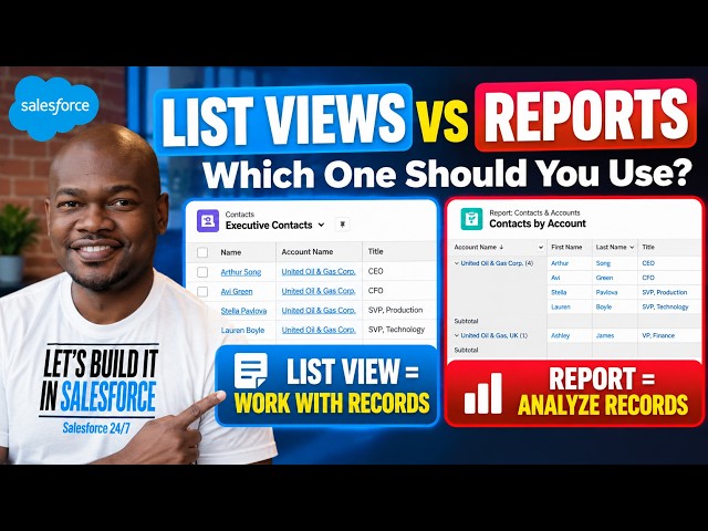Salesforce List Views vs Reports: Which One Should You Use?