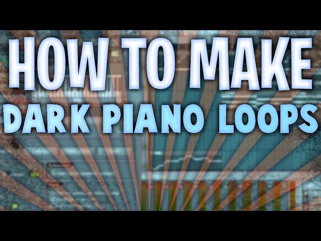 HOW TO MAKE A DARK PIANO MELODY FROM SCRATCH (FL Studio)