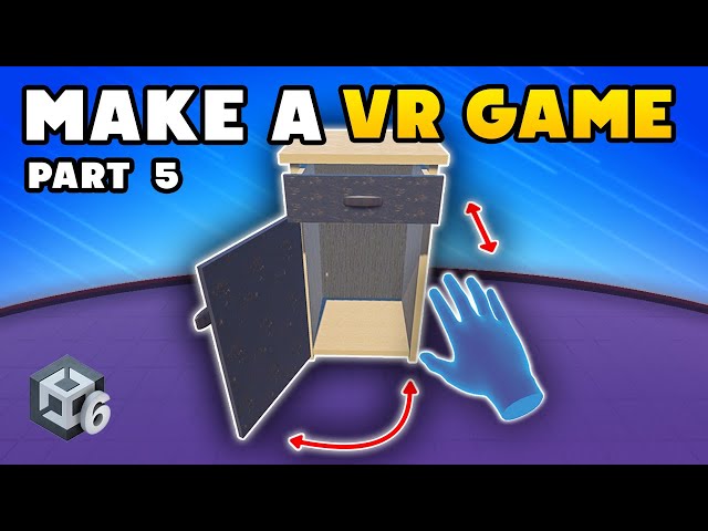 How to Make a VR Game in Unity - Part 5 : Advanced Grab