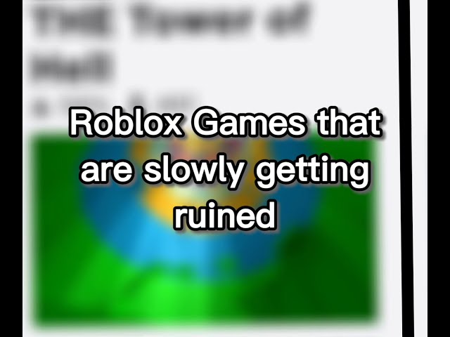 Roblox games that are slowly getting ruined
