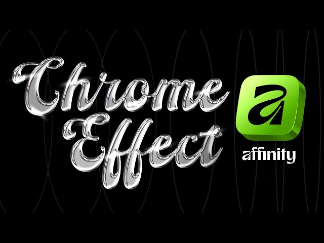 Realistic Chrome Text Effect Tutorial in Affinity (Full Process) | It's Super Easy