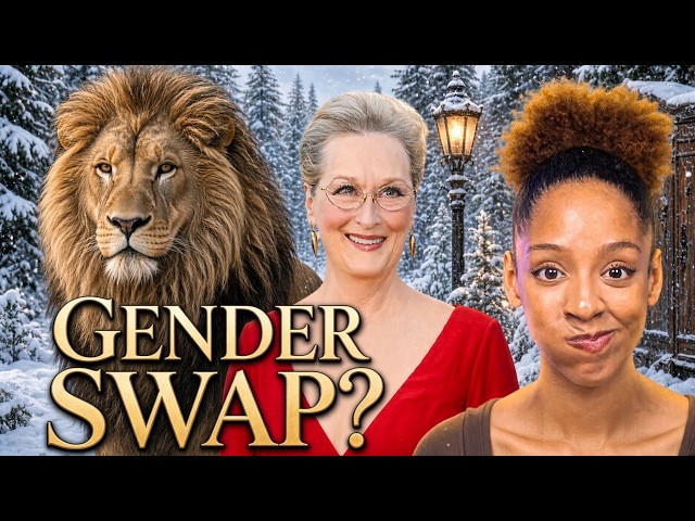 Chronicles Of Narnia: Hollywood Gender Swaps Again