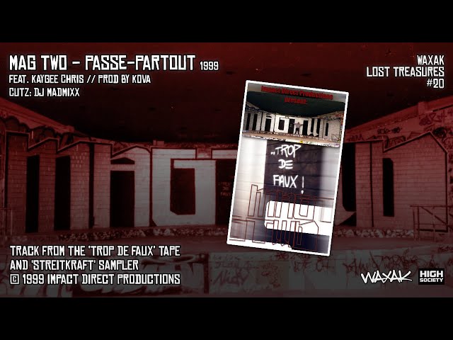 WLT#20 - MAG TWO feat. KAYGEE CHRIS - Passe-Partout [MAG TWO - Trop De Faux] [1999] [AUDIO]