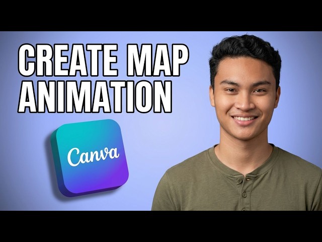 How to Create Map Animation in Canva [2026 Tutorial]