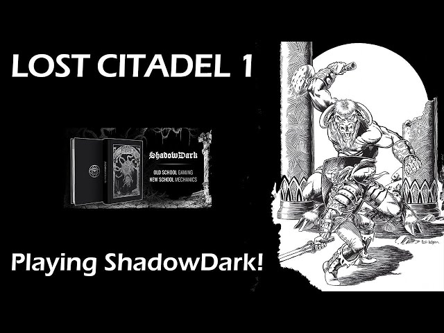 ShadowDark Actual Play LOST CITADEL OF THE SCARLET MINOTAUR 1 of 2