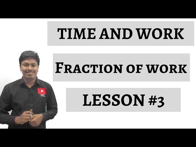 TIME AND WORK _ Fraction of Work _ Lesson #3