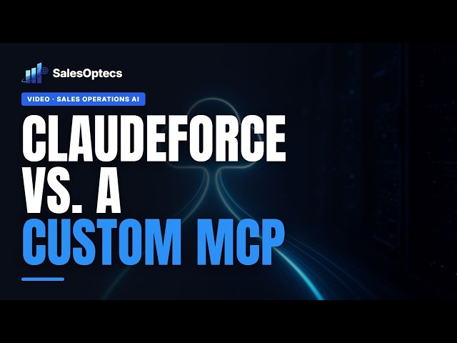 Claudeforce vs. a Custom Salesforce MCP: The 2026 RevOps Architecture Fork