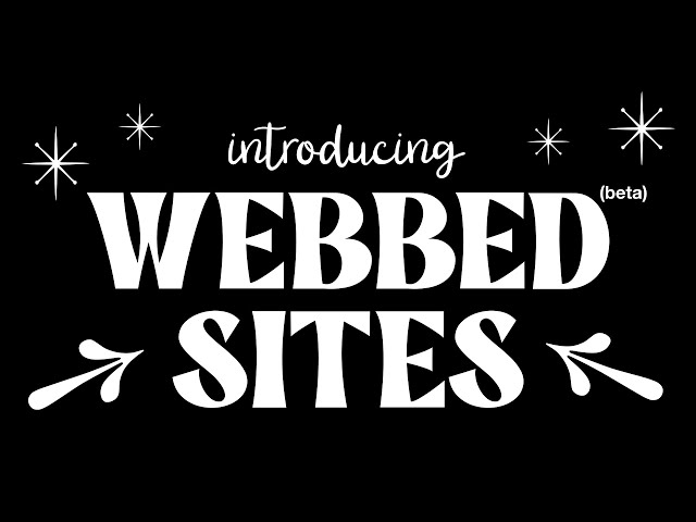 Introducing: Webbed Sites