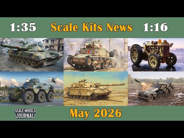 Scale Models News / Armor and Vehicles 1:35 / 1:16 - May 2026