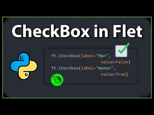 How To Create A Checkbox? - Python Flet Tutorial 3